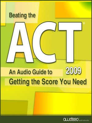 cover image of Beating the ACT&#174; 2009 Edition